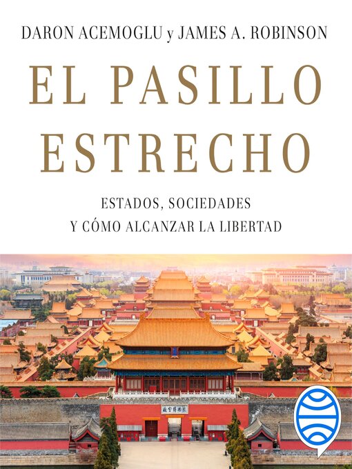 Title details for El pasillo estrecho by Daron Acemoglu - Available